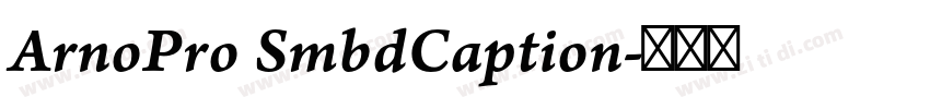 ArnoPro SmbdCaption字体转换